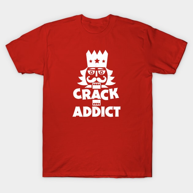 Crack Addict // Funny Christmas Nutcracker T-Shirt by SLAG_Creative